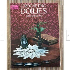 Crocheting Doilies Dover Needlework Series Vintage Pattern Book Rita Weiss 1976